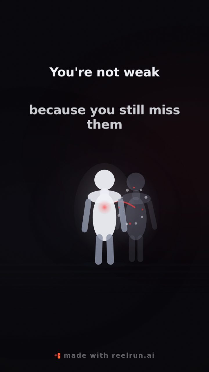 Still from the video for You’re not weak because you still miss them
